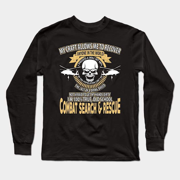 Combat Search & Rescue My Craft Allows Me Long Sleeve T-Shirt by QUYNH SOCIU